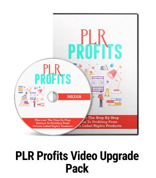 PLR Profits Videos Upgrade Pack