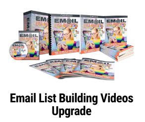 Email List Building Videos Upgrade Pack