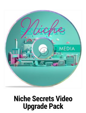 Niche Secrets Videos Upgrade Pack