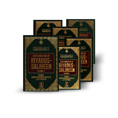 Explanation of Riyadus-Saliheen (Volumes 1 - 6) Sheikh Muhammad Bin Salih Al-Uthaymeen (English Translation of the Sharh)