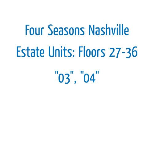 Four Seasons Nashville Estate Units: Four Seasons Nashville Estate Units: "03", "04"