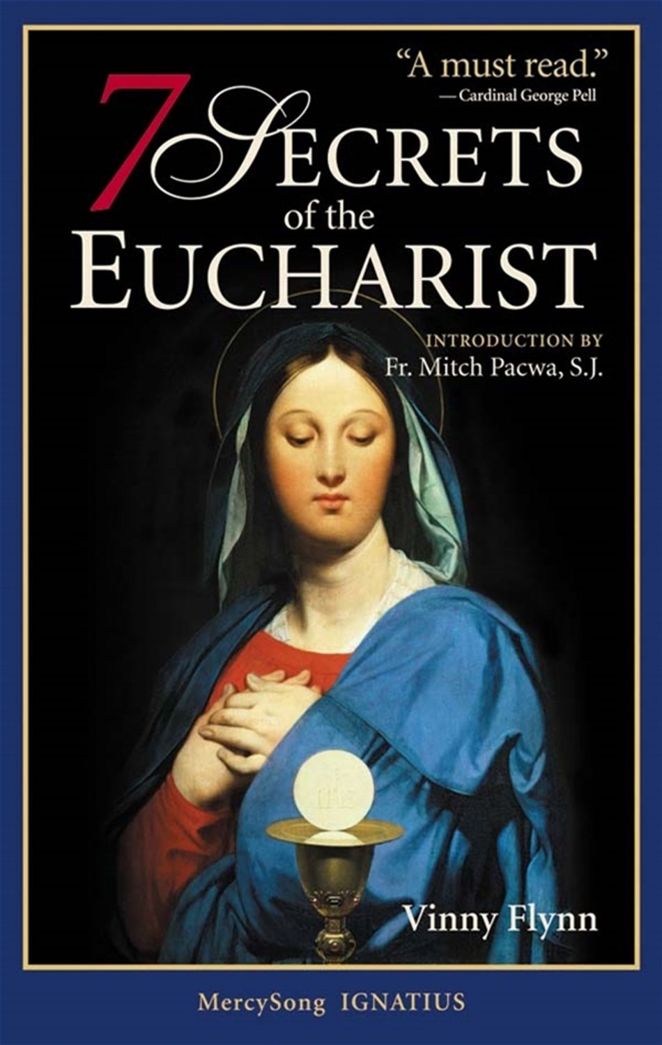7 SECRETS OF THE EUCHARIST  - FR. MITCH PACWA, S.J.