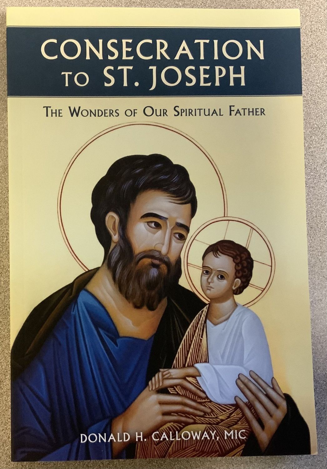 CONSECRATION TO ST. JOSEPH - CALLOWAY