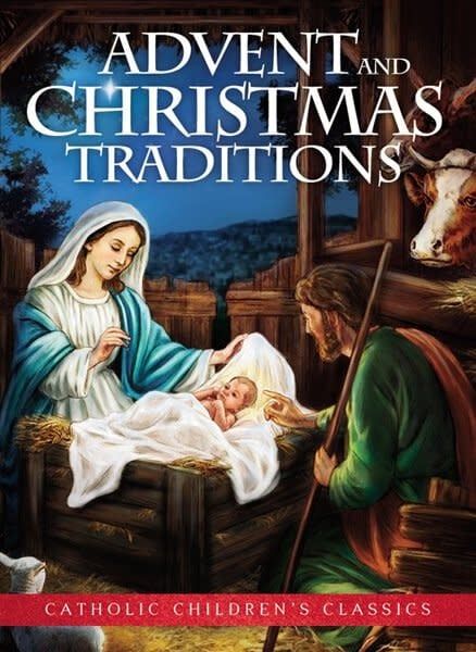 ADVENT &amp; CHRISTMAS TRADITIONS - CATHOLIC CHILDREN&#39;S CLASSICS