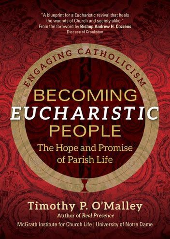 BECOMING EUCHARISTIC PEOPLE - O&#39;MALLEY - ENGLISH