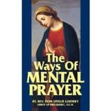 THE WAYS OF MENTAL PRAYER - VITALIS LEHODEY