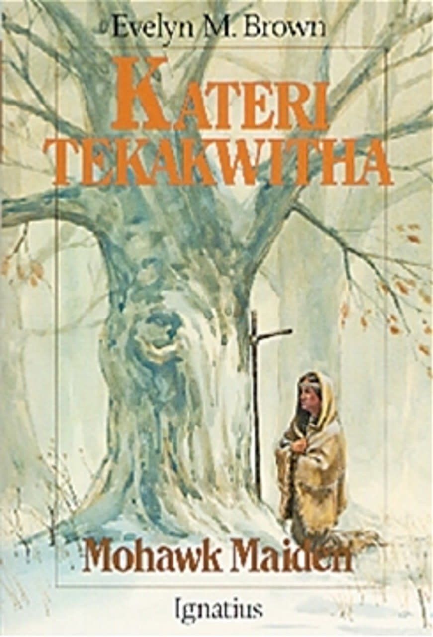 KATERI TEKAKWITHA - MOHAWK M. MAID - EVELYN BROWN