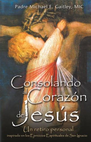 CONSOLANDO AL CORAZON DE JESUS - RETIRO ESPIRITUAL - GAITLEY