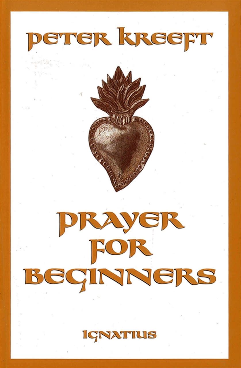 PRAYER FOR BEGINNERS - KREEFT
