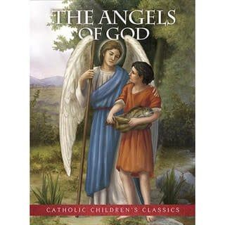 THE ANGELS OF GOD - CATHOLIC CHILDREN&#39;S BOOK