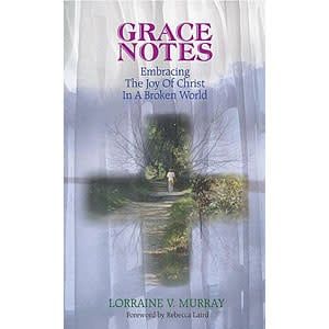 GRACE NOTES - EMBRACING JOY - LORRAINE V. MURRAY