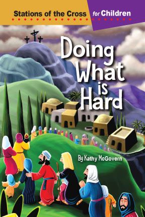 DOING WHAT IS HARD STATIONS FOR CHILDREN BOOKLET