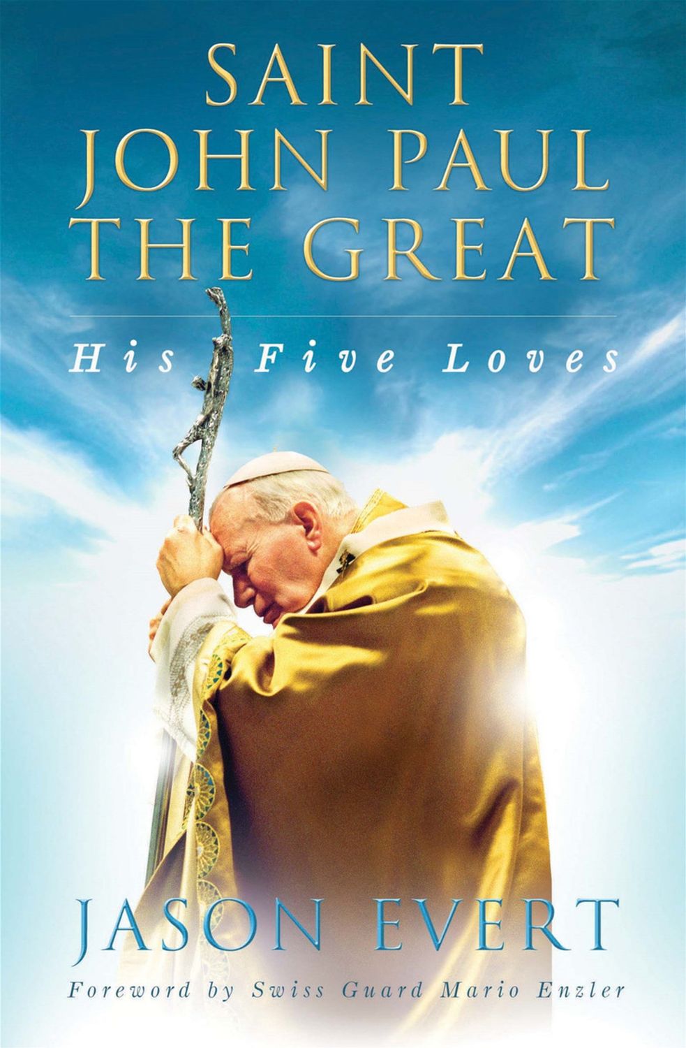 ST JOHN PAUL THE GREAT - JASON EVERT