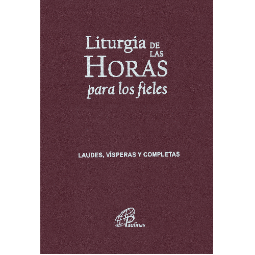 LITURGIA DE LAS HORAS PARA LOS FIELES - NC