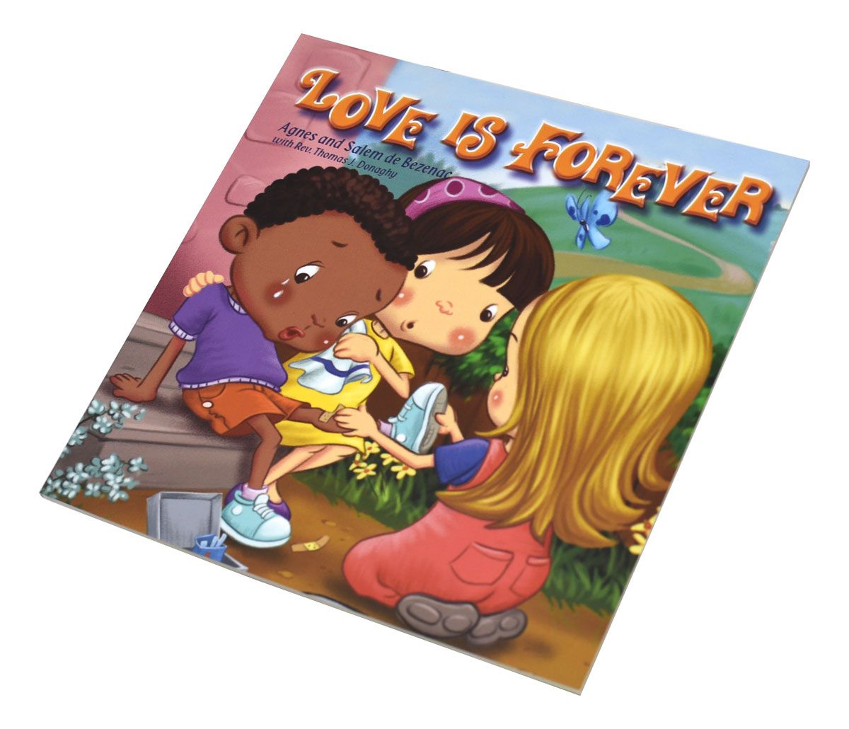 LOVE IS FOREVER - CHILDREN'S BOOK