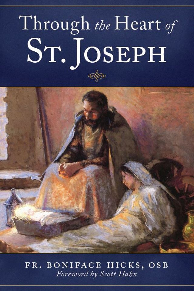 THROUGH THE HEART OF ST. JOSEPH - HICKS