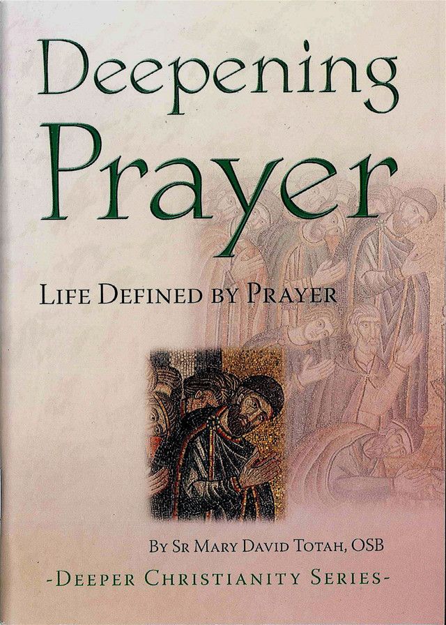 DEEPENING PRAYER - SR MARY DAVID TOTAH