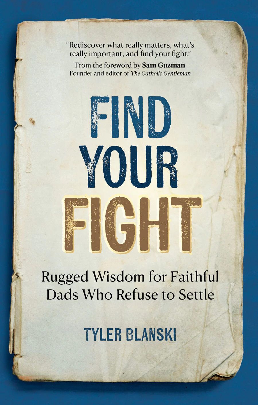 FIND YOUR FIGHT - TYLER BLANSKIE