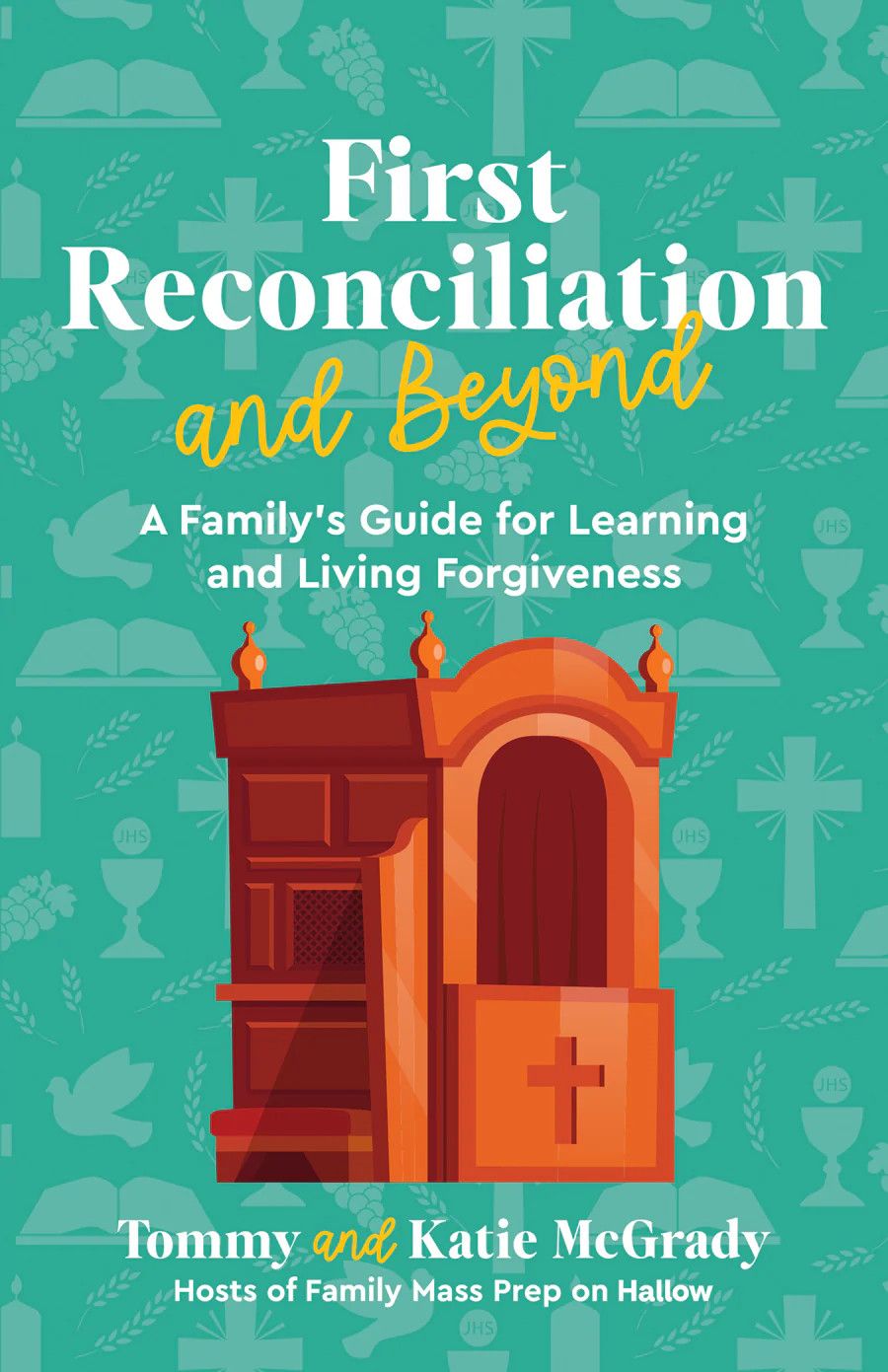 FIRST RECONCILIATION AND BEYOND - KATIE PREJEAN MCGRADY