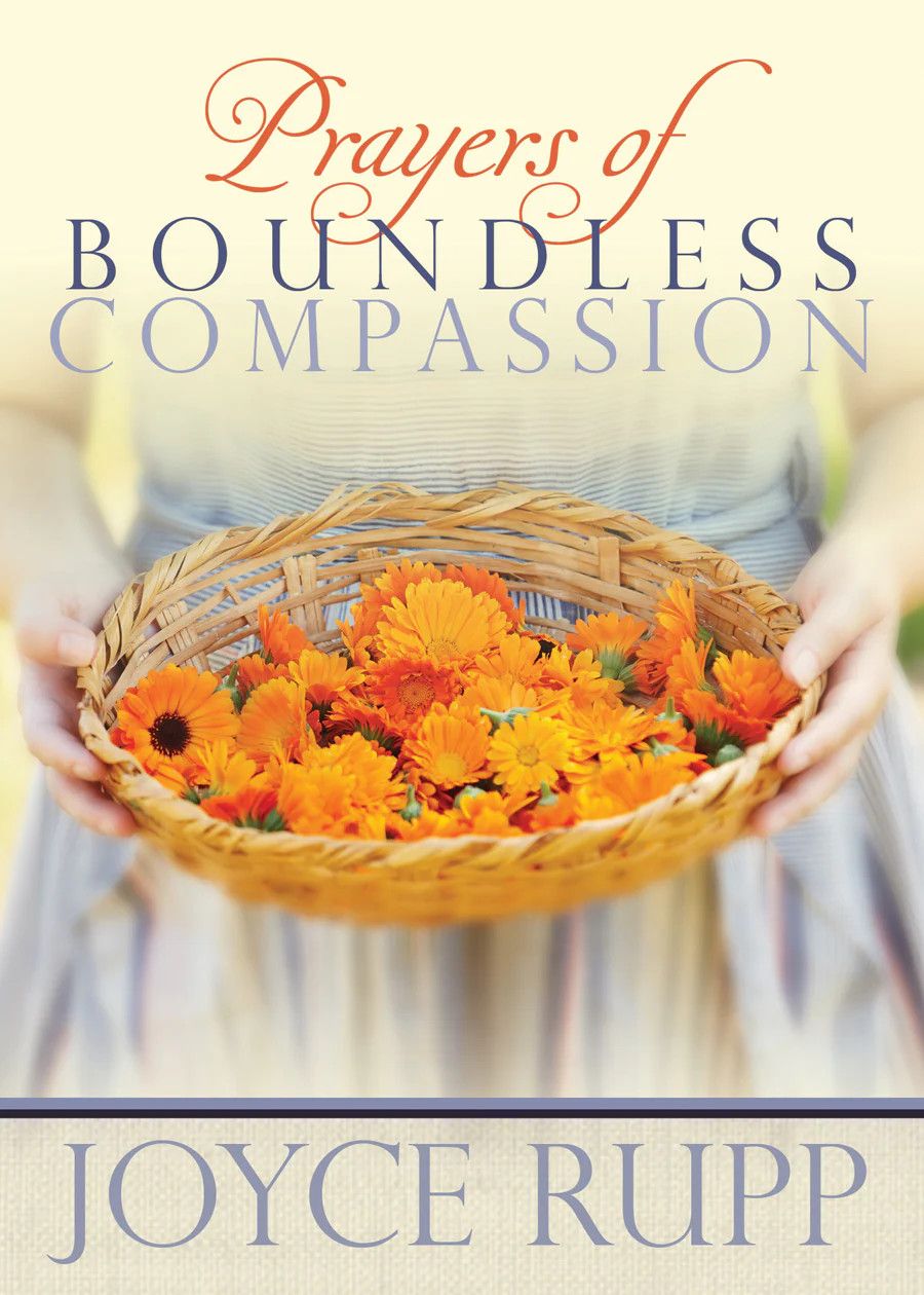 PRAYERS OF BOUNDLESS COMPASION - JOYCE RUPP - NC