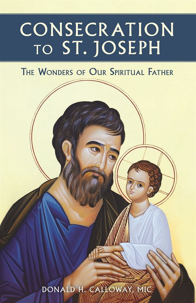 CONSECRATION TO ST. JOSEPH - CALLOWAY - NC