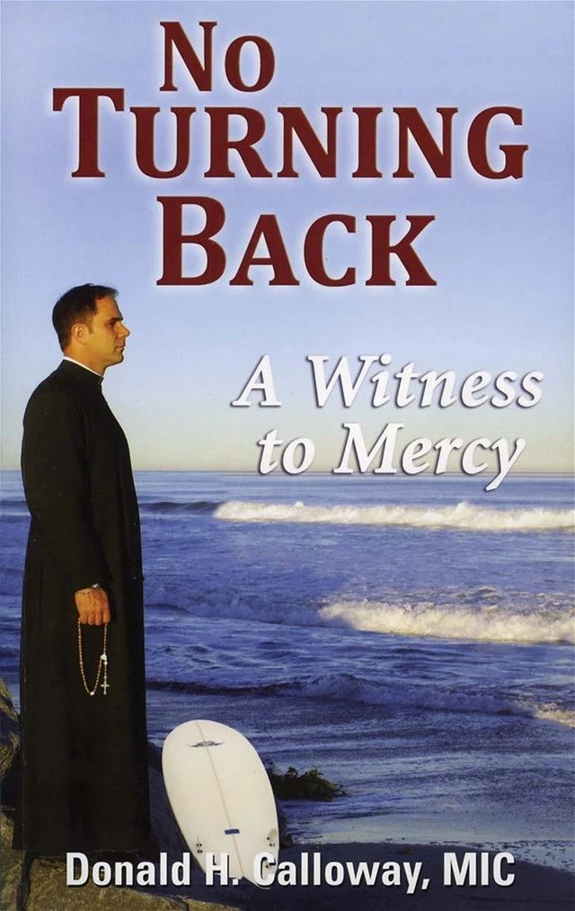 NO TURNING BACK - FR. DONALD CALLOWAY