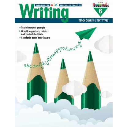 5424 Writing GR 6 Meaningful Mini-Lessons &amp;amp; Practice Set