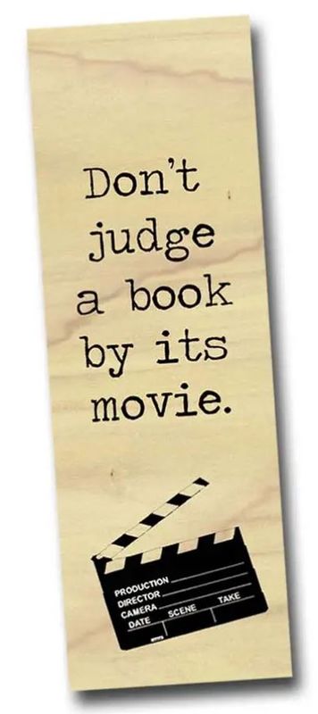 Don&#39;t Judge a Book by it&#39;s Movie Bookmark
