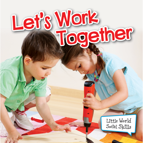 Let&#39;s Work Together Little World Social Skills Book