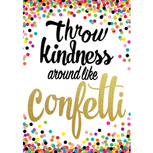 Poster Throw Kindness Around Like Confetti Poster