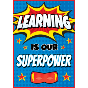 Learning is Our Superpower Positive Poster