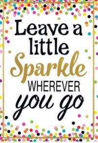 Confetti Leave a Little Sparkle Wherever You Go Positive Poster