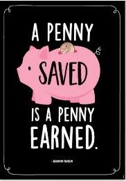 A Penny Saved Poster