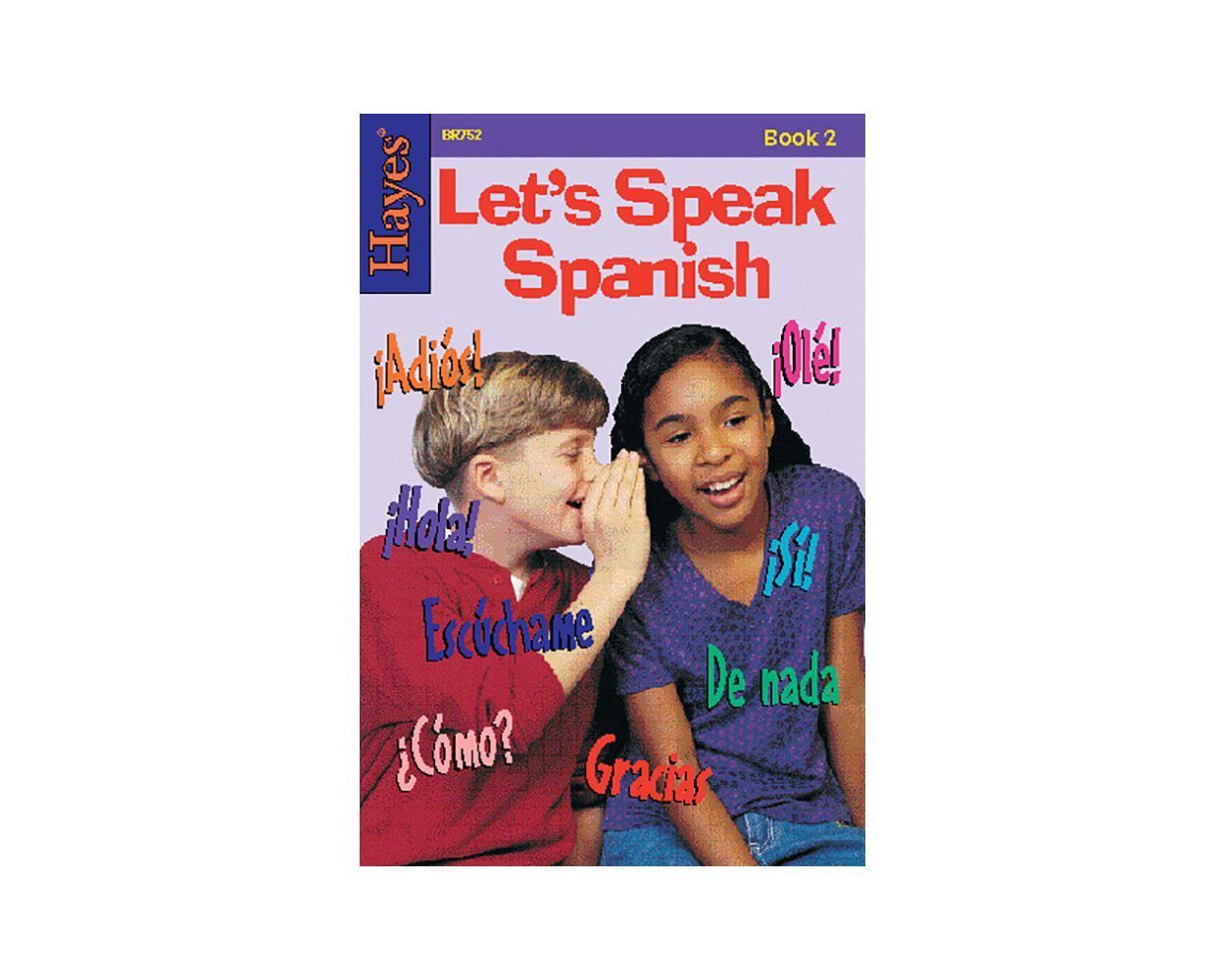 Book 2 Vamos A Hablar Espanol (Let&#39;s Speak Spanish)