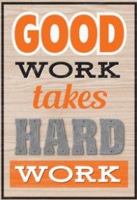 Good Work Takes Hard Work Positive Poster