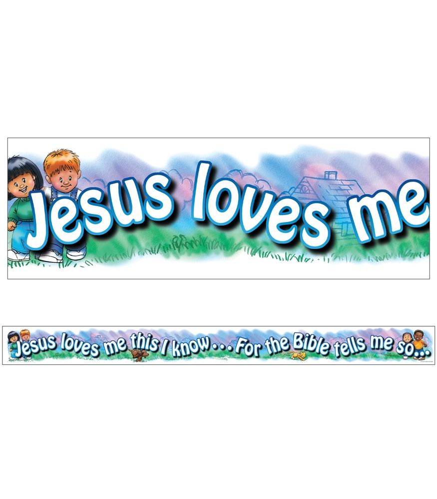Jesus Loves Me Straight Border Trim