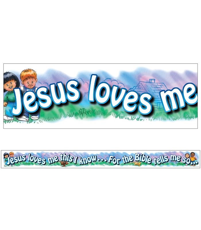 Jesus Loves Me Straight Border Trim