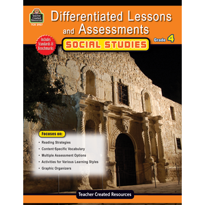 Differentiated Lessons &amp;amp; Assessments: Social Studies Grd 4