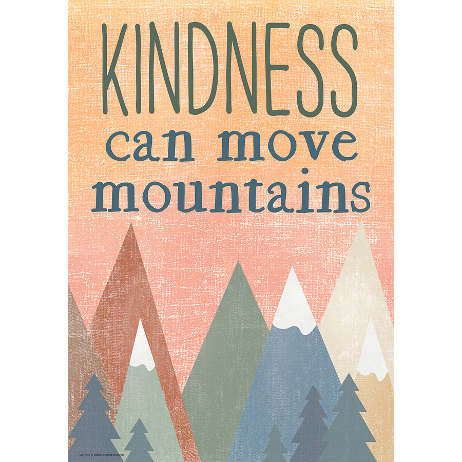 Kindness Can Move Mountains Positive Poster Moving Mountains