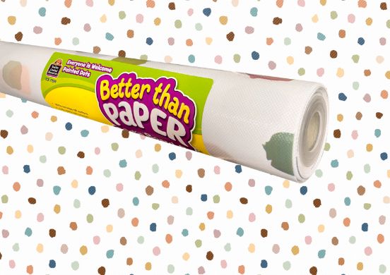 BTP Everyone is Welcome Painted Dots Better Than Paper Bulletin Board Roll