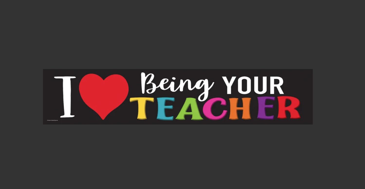 I Love Being Your Teacher Banner