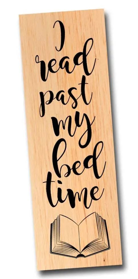 I Read Past My Bed Time Bookmark