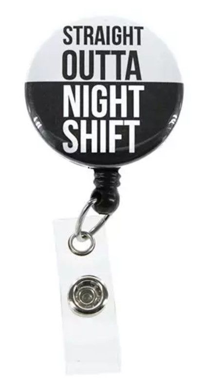 Outta Night Shift Nurse Badge Reel