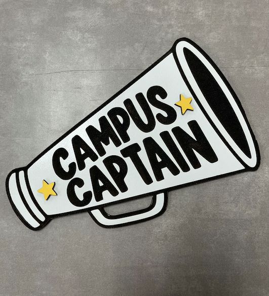 Campus Captain Megaphone Sign