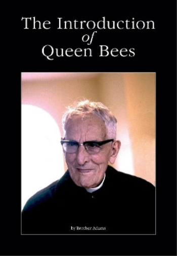 Introduction of Queen Bees by Brother Adam