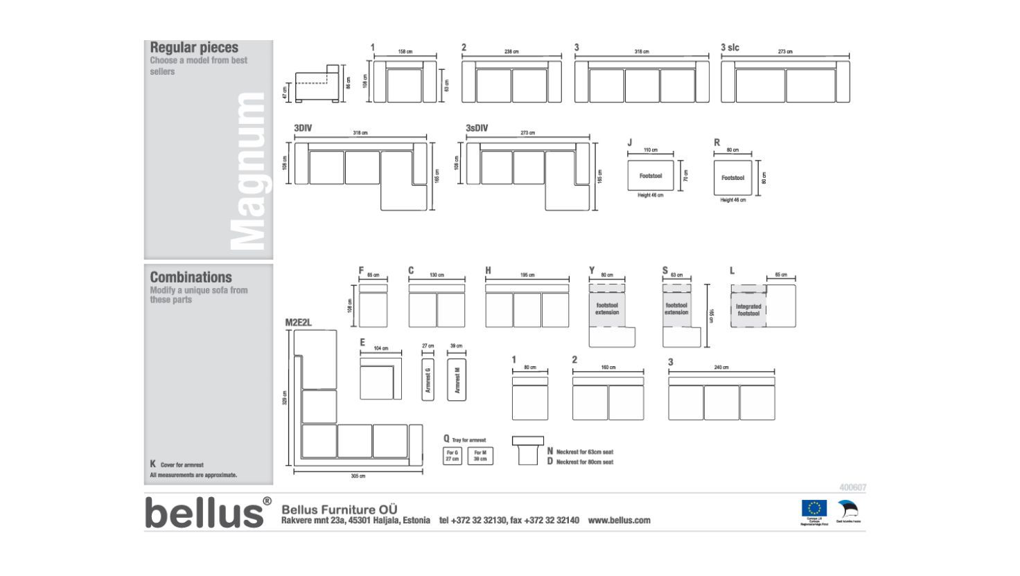 The Bellus Magnum modular sofa series: dimensions. Bellus Magnum sofas gives you the opportunity not only to buy a ready-made chair, sofa or corner sofa, but also to create a sofa from optional modules in the size that suits you best. Bellus chairs, Bellus sofas, Bellus corner sofas, Bellus modular sofas. Sofas and upholstered furniture in Jelgava, Bellus furniture in Jelgava. Furniture store Manx Mēbeles, Jelgava, Pulkveža Brieža iela 4