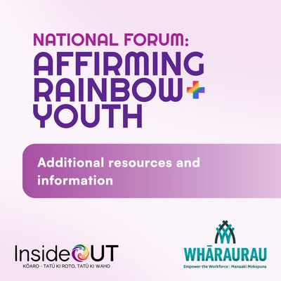 Affirming Rainbow+ Youth: National Forum - Follow up resources