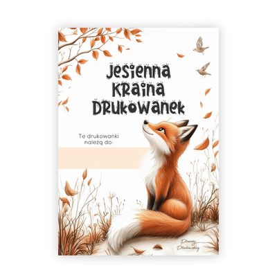 Jesienna Kraina Drukowanek - 50 szablonów do druku dla dzieci