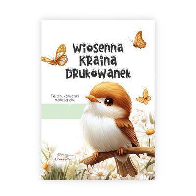 Wiosenna Kraina Drukowanek - 50 szablonów do druku dla dzieci