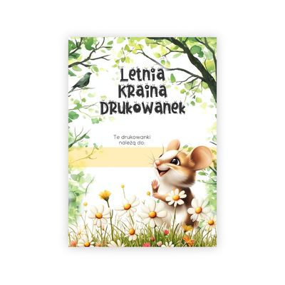 Letnia Kraina Drukowanek - 50 szablonów do druku dla dzieci
